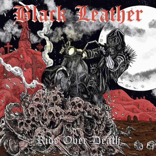 Black Leather : Ride Over Death